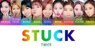 TWICE (트와이스) - STUCK [Color Coded Lyrics/Han/Rom/Eng]