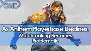 As Anthem Playerbase Declines, Matchmaking Becomes Problematic