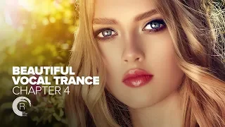 BEAUTIFUL VOCAL TRANCE - Chapter 4 [FULL ALBUM - OUT NOW]