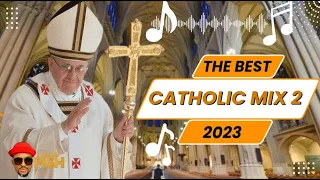 BEST CATHOLIC MIX 2 2024| CATHOLIC SONGS 2024| DEEJAY PISH |DJPISH |MASS |CATHOLIC HITS| MISA | MASS