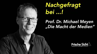 Prof. Dr. Michael Meyen „Die Macht der Medien“