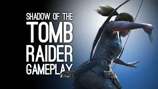 Shadow of the Tomb Raider Gameplay: Combat Gameplay Trailer - Shadow of the Tomb Raider at E3 2018