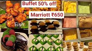 Best buffet 5 Star 50% off | Marriott Buffet ₹650😍Luxury Buffet Biryanis, Fish, Cakes..😋👌