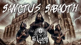 He Leadeth Us (Ft. Sacra Theosis) - Sanctus: Lord of Angel Armies (Metal Violent Worship) #holyname