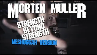 Pantera - Strength Beyond Strength - Meshuggah Version (Metal Cover by Morten Müller)