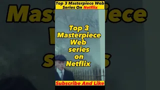 Top 3 Masterpiece Web Series ON Netflix In Hindi Dubbed |  Best Netflix Series In 2023 #shorts
