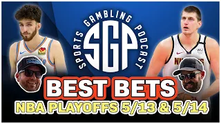 NBA Best Bets Monday 5/13 & Tuesday 5/14 (Ep. 1968)