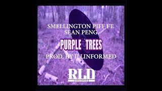 SMELLINGTON PIFF FT SEAN PENG CREATURES OF HABIT PURPLE TREES PROB BY ILLINFORMED CRs WORLD REACTION