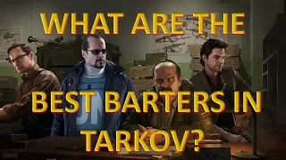 The Most Valuable Barters In Tarkov - Escape From Tarkov