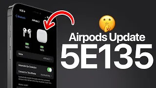 NEW AirPods Update (5E135)