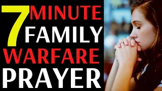 7 Minute Family Warfare Prayer - Prayer For Family Salvation Healing And Deliverance - VERY POWERFUL