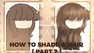 HOW TO SHADE A HAIR [PART 2]✨ #shadings #tutorial #gachalife #ibispaintx