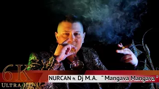 Nurcan ft DJ Denis Caravec Mangava Mangava 2018