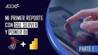 Mi Primer Proyecto con SQL Server y Power BI - Parte I