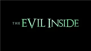 The Evil Inside - Zwiastun (Official Trailer)