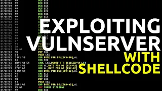 VULNSERVER Exploit: HTER w/ Assembly & Shellcode