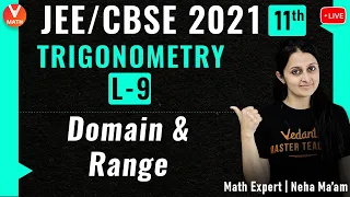 Trigonometry L-9 | Domain and Range of Trigonometric Functions | JEE Maths | JEE 2021 | Vedantu