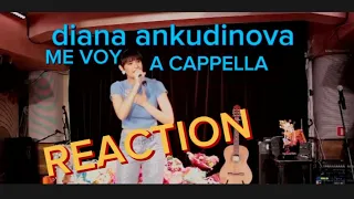 Diana Ankudinova. Me Voy - a cappella. REACTION Диана Анкудинова  #dianaankudinovareactions #music