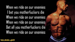 2Pac - When We Ride on Our Enemies (Lyrics)