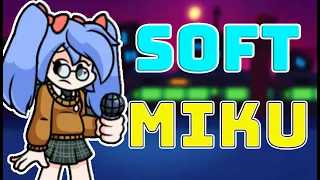 Soft Miku Facts Explained in fnf (Vs Miku Soft)