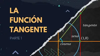 ¿Qué es la función tangente? (Parte 1)