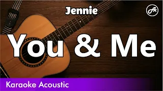 Jennie - You & Me (SLOW karaoke acoustic)