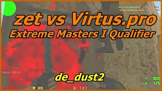 [ POV ] NiP -zet- vs Virtus.pro (Intel Extreme Masters I Qualifier)