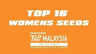 Top 16 Women's Seeds | T2 Diamond 2019 Malaysia