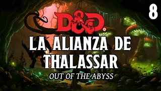 DUNGEONS & DRAGONS - La Alianza de Thalassar (8/X)