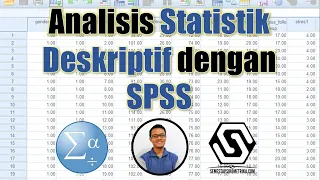 Tutorial Analisis Statistik Deskriptif dengan SPSS