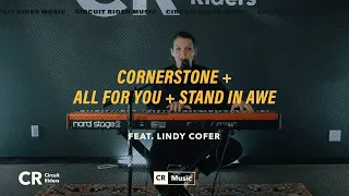 Cornerstone + All For You + Stand In Awe (Lindy Cofer) - CR Music
