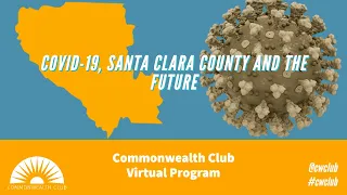 COVID-19, Santa Clara County And The Future