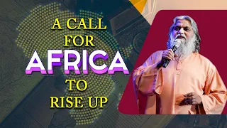 A CALL FOR AFRICA TO RISE UP | Sadhu Sundar Selvaraj | First Information Prophecy