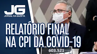 Senadores apresentam relatório final na CPI da Covid-19 que pede indiciamento de Bolsonaro