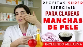 Acabe com as MANCHAS NA PELE, inclusive MELASMA - Receita Caseira