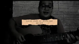 QUERO VOCÊ DO JEITO QUE QUISER - MARÍLIA MENDONÇA FEAT MAIARA E MARAISA (COVER)