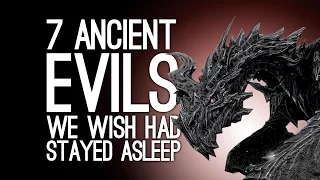 7 Ancient Evils We Wish Had Hit the Snooze Button