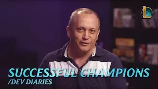 Successful Champions | /dev diary - League of Legends