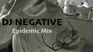 DARK ELECTRO, EBM, SYNTHPOP, FUTUREPOP AND INDUSTRIAL IN "EPIDEMIC MIX" BY DJ NEGATIVE