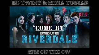 "COME BY" by EC Twins & Mina Tobias Riverdale Season 4 Episode 11