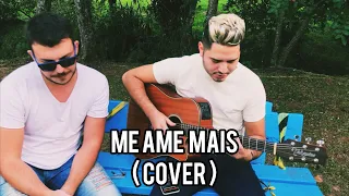 Me Ame Mais - Jorge e Mateus feat. Marília Mendonça ( Cover | Anderson e Matheus )