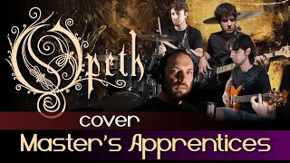 Opeth - Master's Apprentices [Full Band Cover]