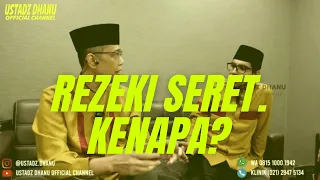 REZEKI SERET. KENAPA? - RUANG USTADZ DHANU