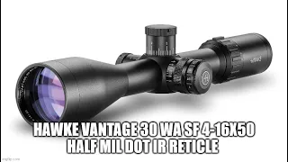 Review Hawke Vantage 30 WA SF 4-16x50 Half Mil Dot IR Reticle, I like it.