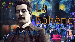 ♬ Giacomo Puccini ♯La Bohème♯