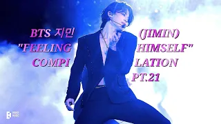 BTS 지민 (JIMIN) "FEELING HIMSELF" Compilation Pt.21 (PTD in Seoul)