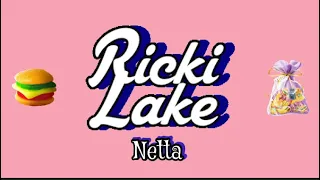 NETTA - "Ricki Lake" (Lyric Video) *SUPER CLEAN*