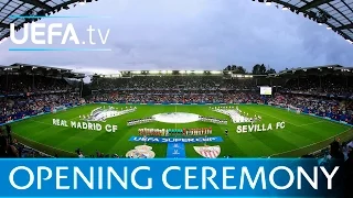 UEFA Super Cup Opening Ceremony - Real Madrid v Sevilla