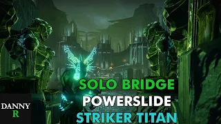 Solo Bridge Powerslide Striker Titan | Destiny