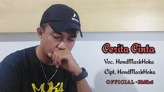 CERITA CINTA || HendMarkHoka { Official Music Video }